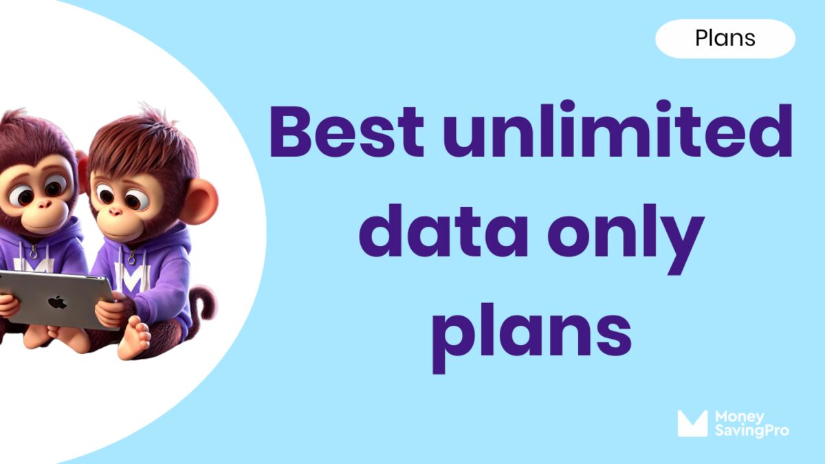 Best Unlimited Data Only Plans in 2024 MoneySavingPro