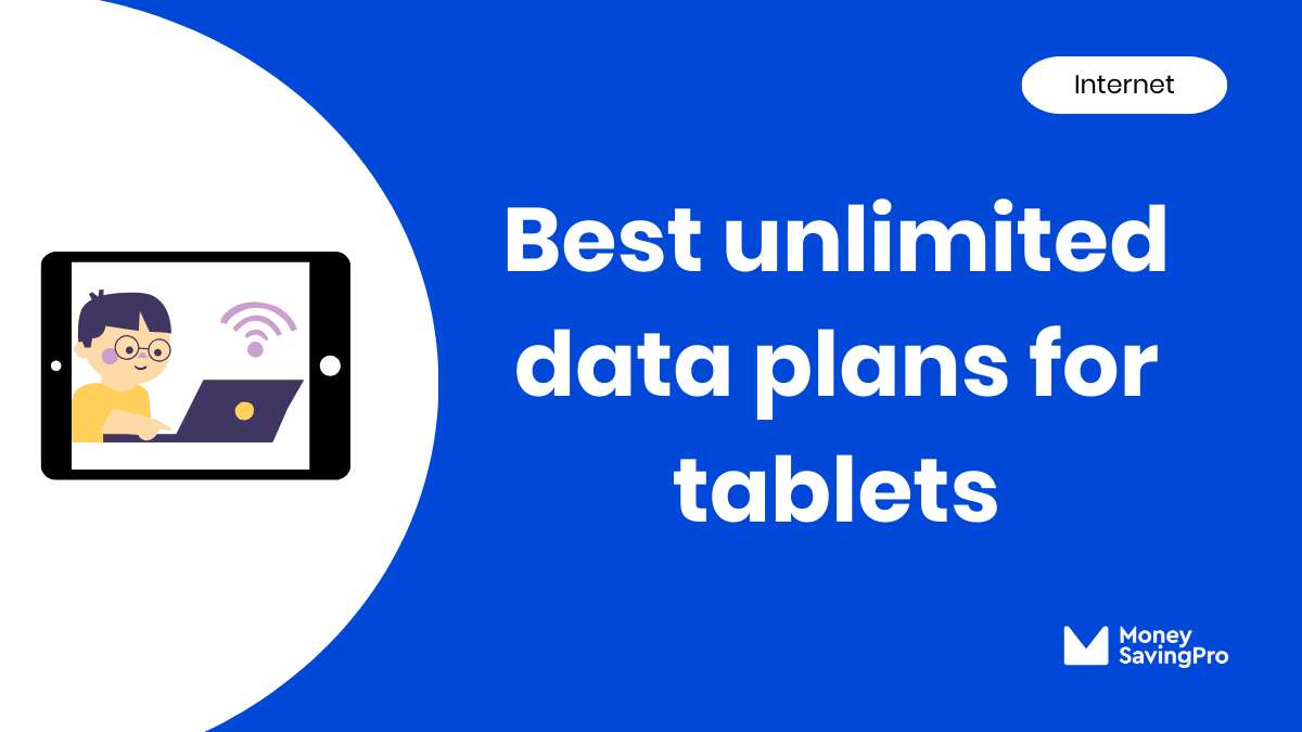 Best Unlimited Data Plans for Tablets