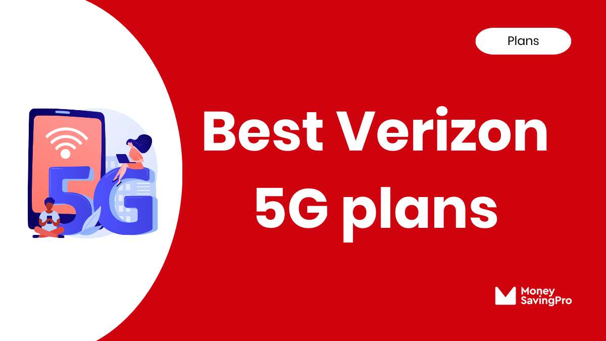 Best 5G Phone Plans on Verizon