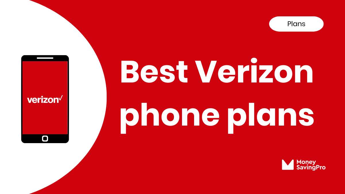Best Value Cell Phone Plans on Verizon in 2025 MoneySavingPro