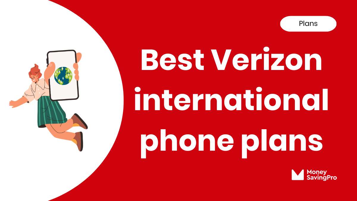 Best International Phone Plans on Verizon