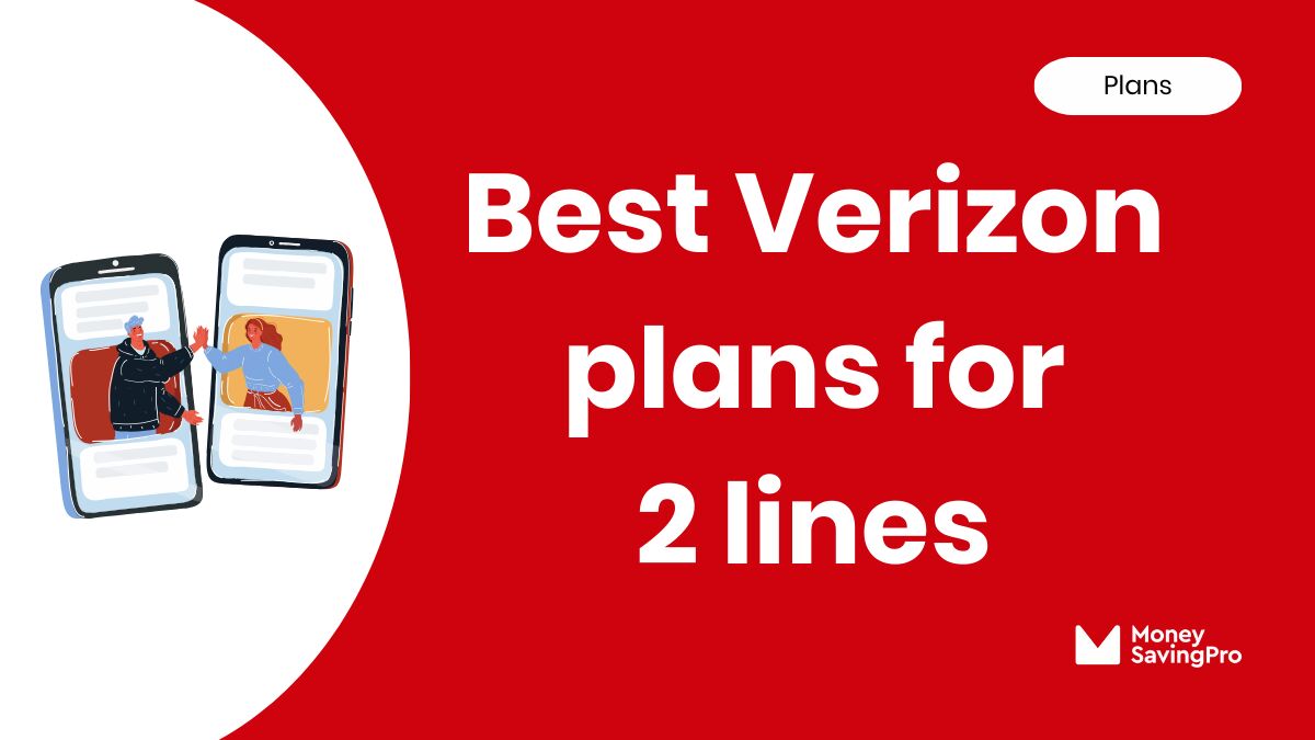 The Best 2 Line Plans on Verizon MoneySavingPro