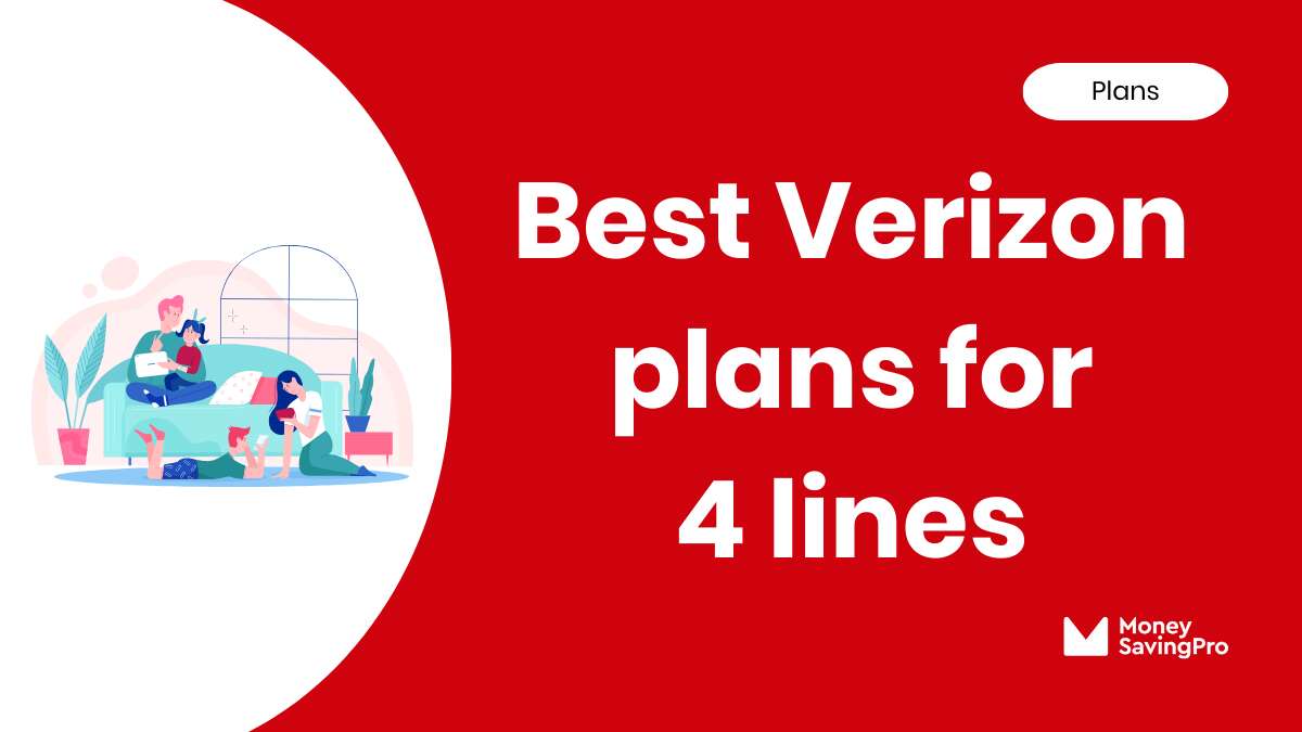 Best Value Verizon Plans for 4 Lines