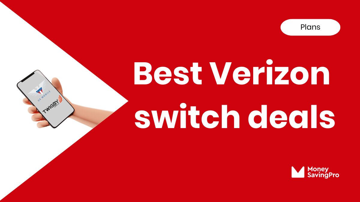The Best Verizon Switch Deals