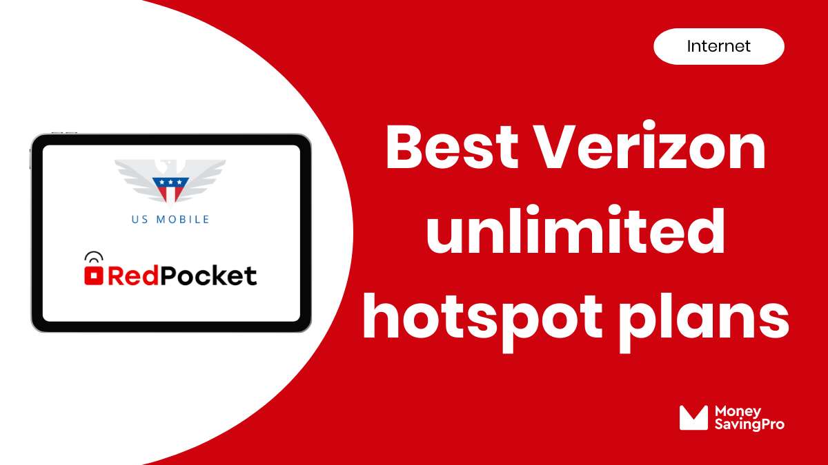 Best Value Verizon Unlimited Hotspot Plans in 2024 MoneySavingPro