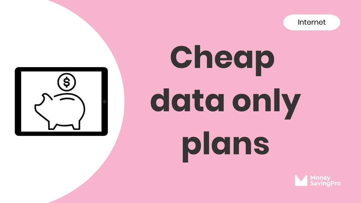 The Cheapest Data Only Plans