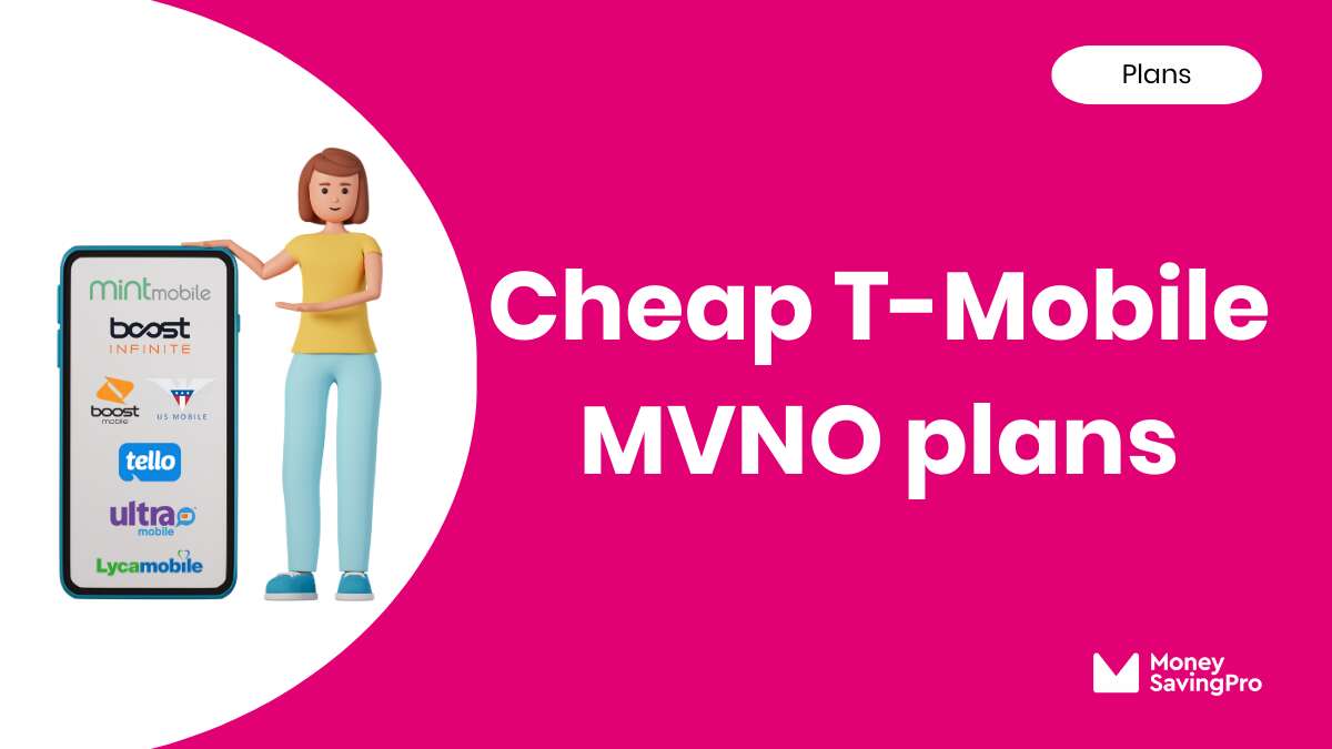 10 Cheap T-Mobile MVNO Plans