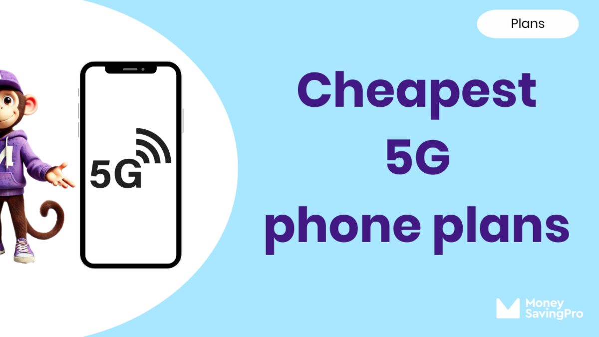 Cheap 5G phone plans for 2025: Fast data without the premium price