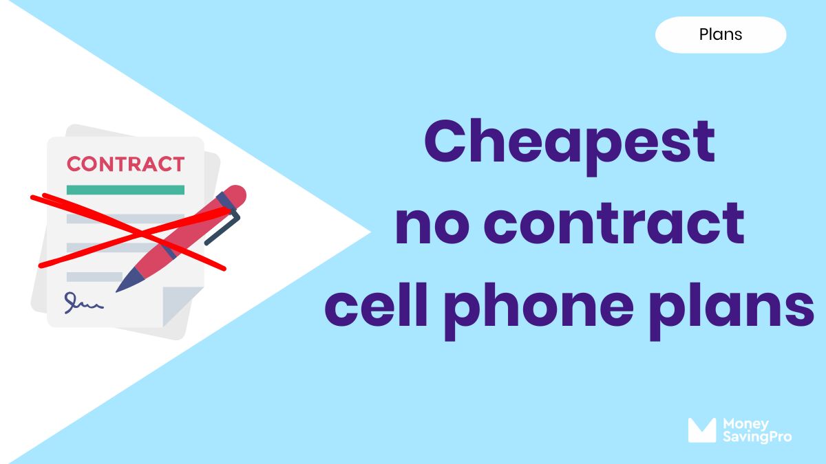 Cheap no-contract phone plans for 2025: Break free from overpriced bills