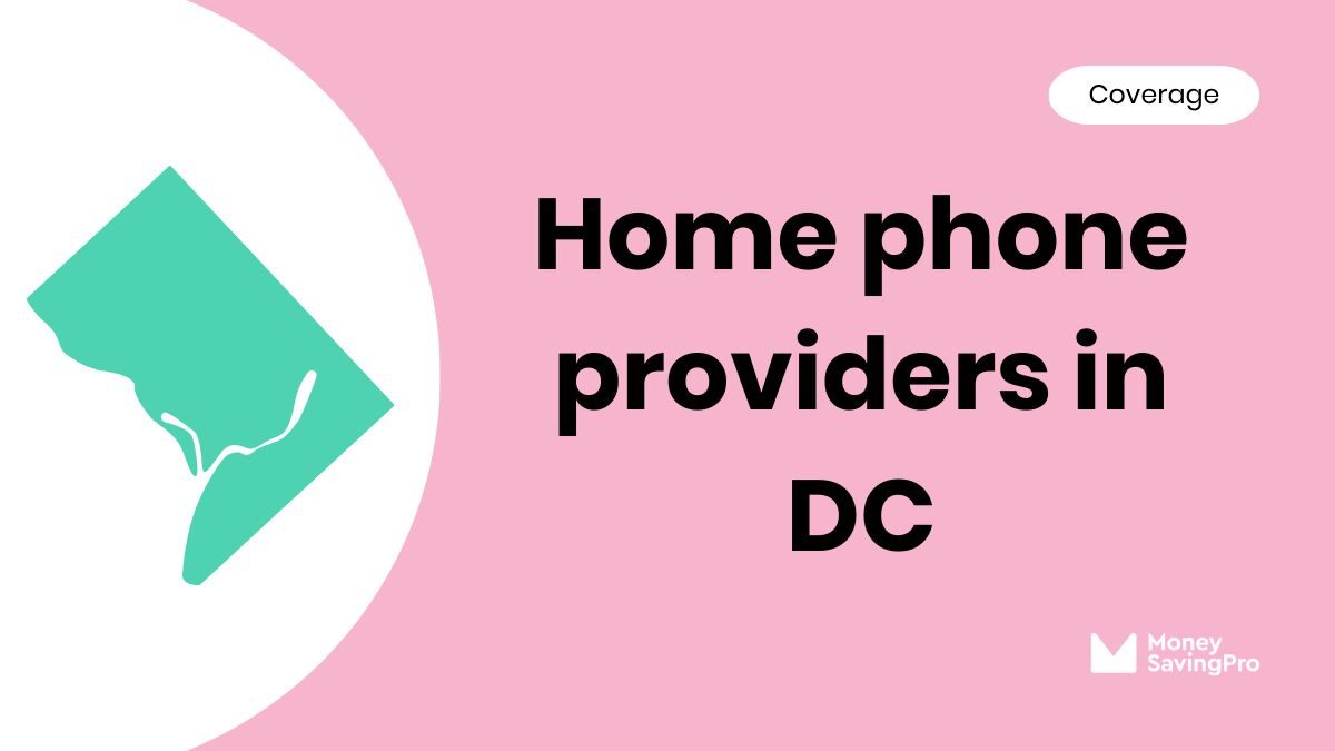 Home Phone Service Providers in DC Home Phone Service Providers in DC