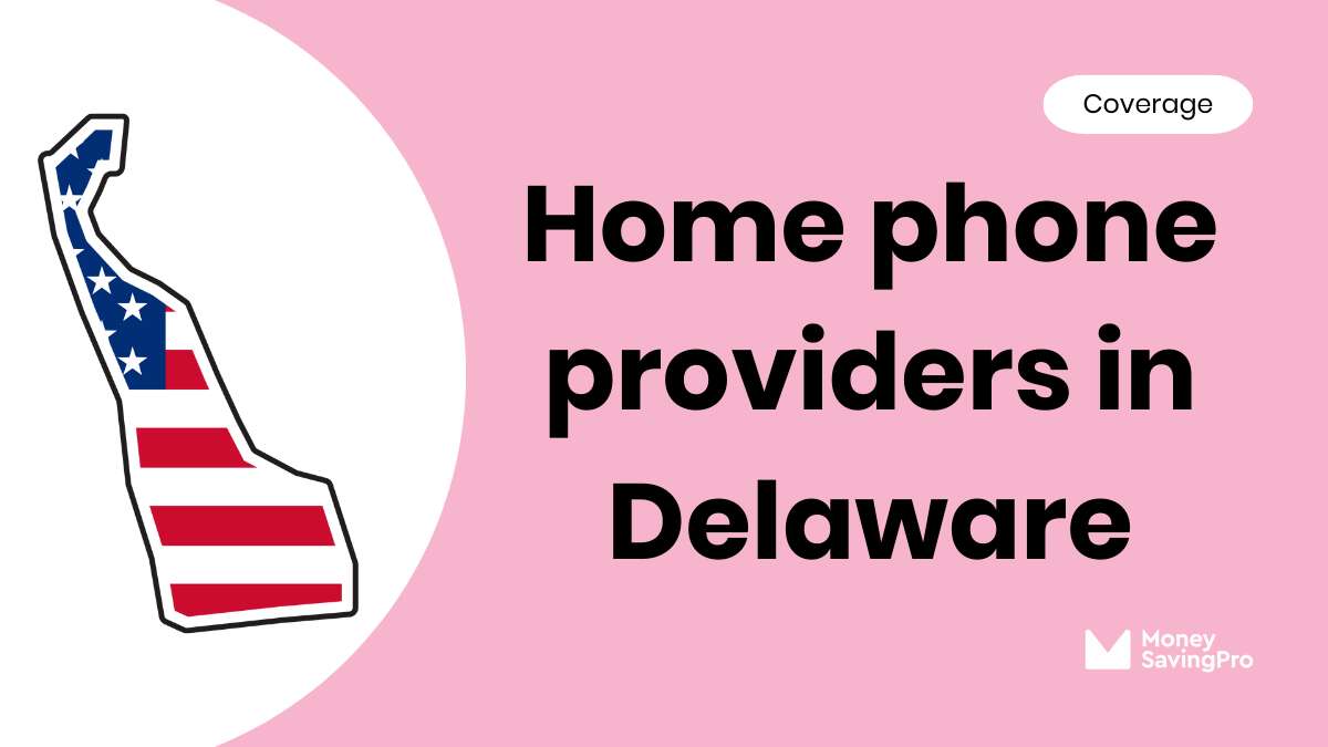 Home Phone Service Providers in Delaware