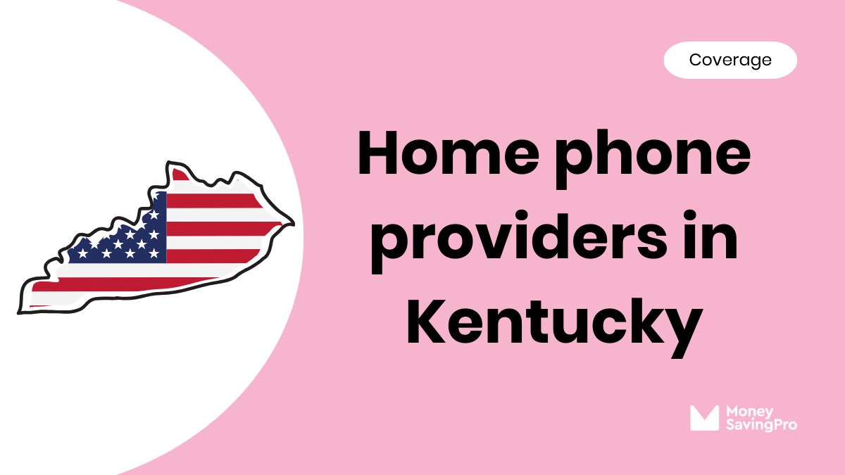 Home Phone Service Providers in Kentucky Home Phone Service Providers in Kentucky