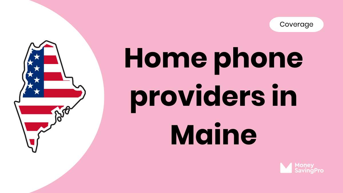 Home Phone Service Providers in Maine