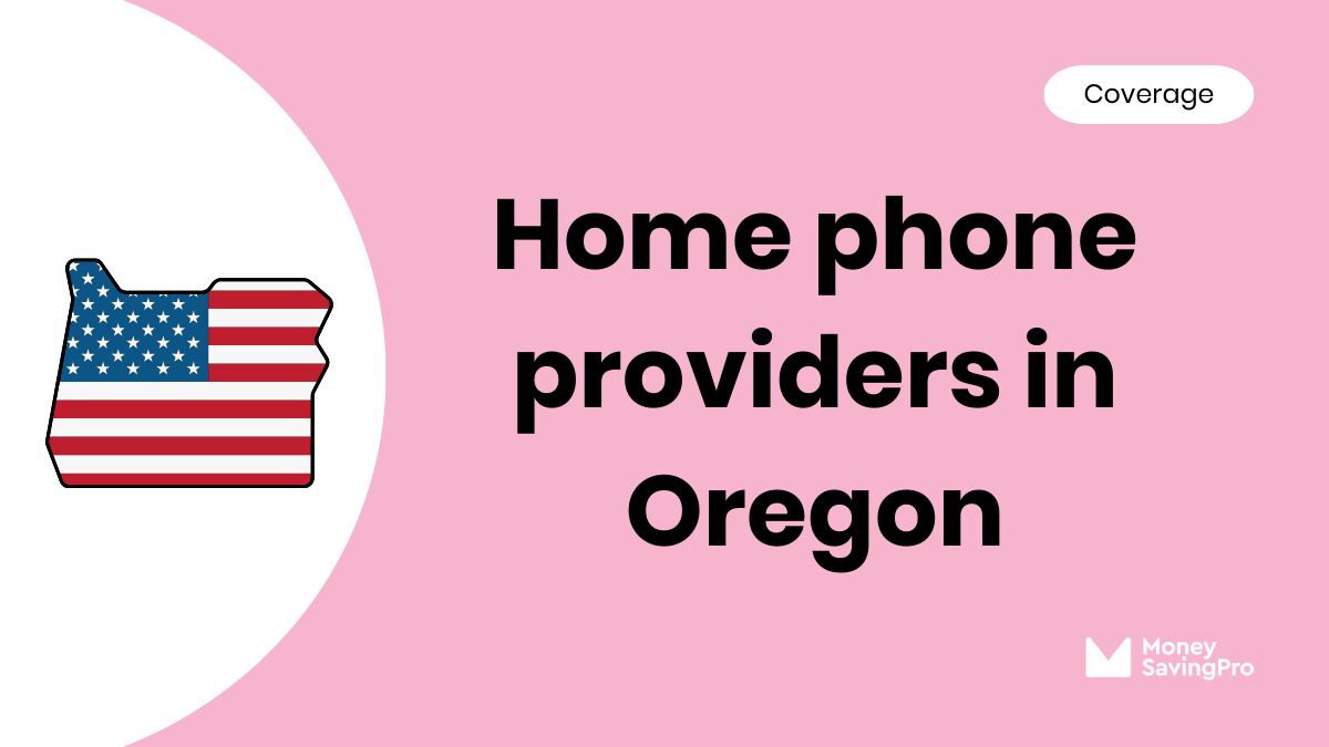 Home Phone Service Providers in Oregon Home Phone Service Providers in Oregon
