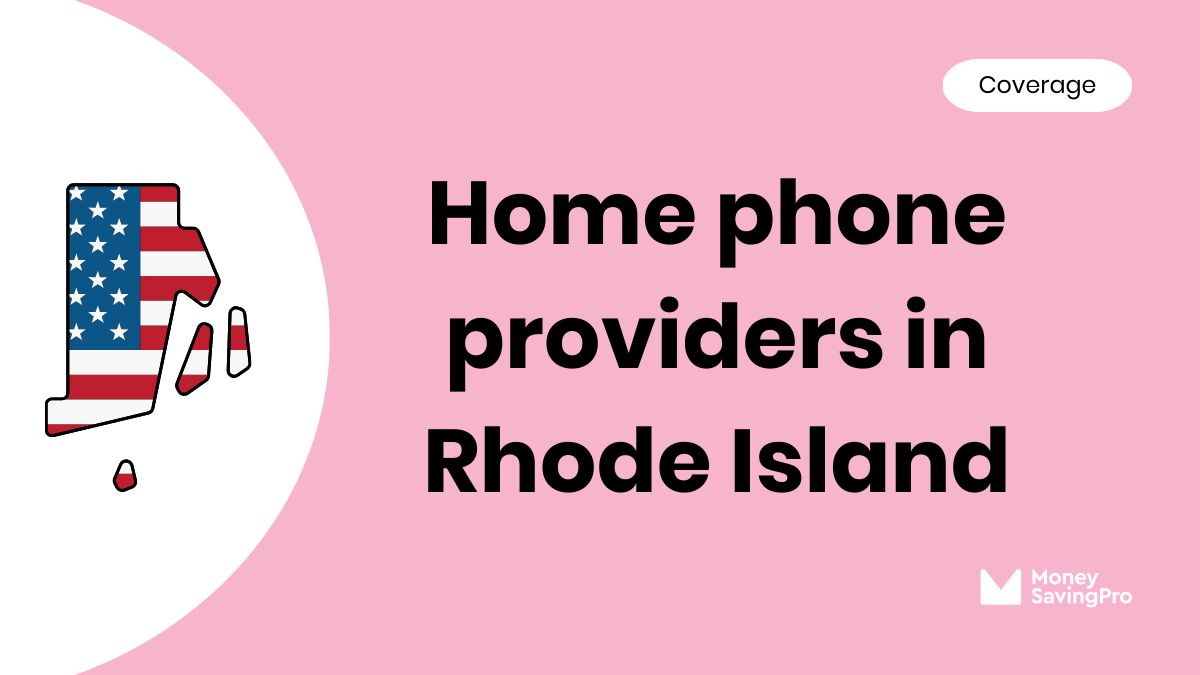 Home Phone Service Providers in Rhode Island Home Phone Service Providers in Rhode Island