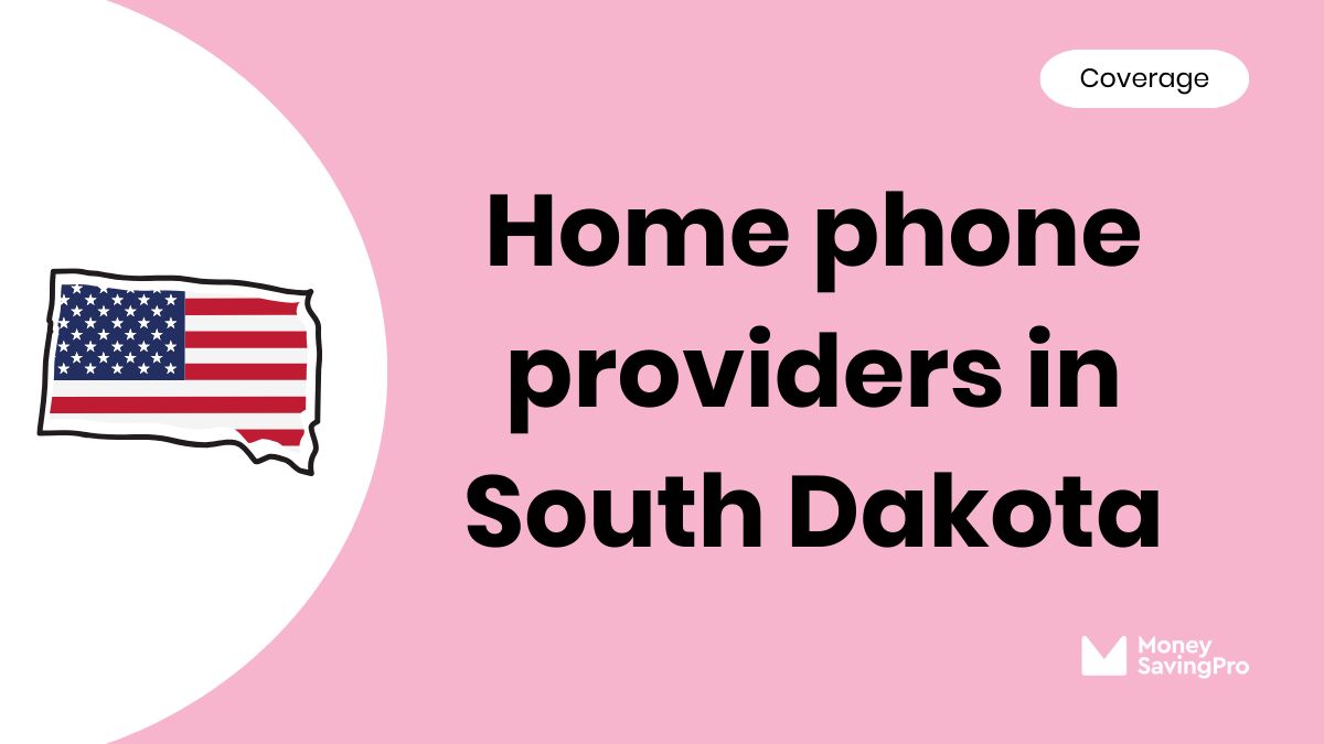 Home Phone Service Providers in South Dakota Home Phone Service Providers in South Dakota