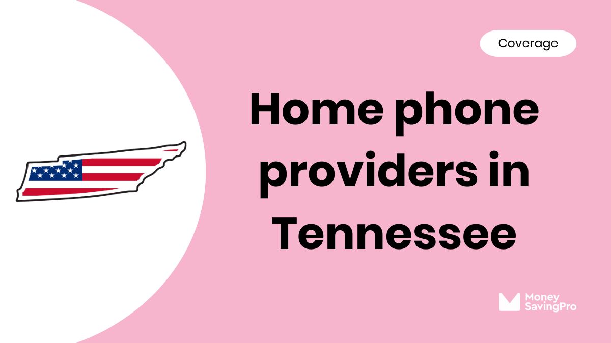Home Phone Service Providers in Tennessee Home Phone Service Providers in Tennessee