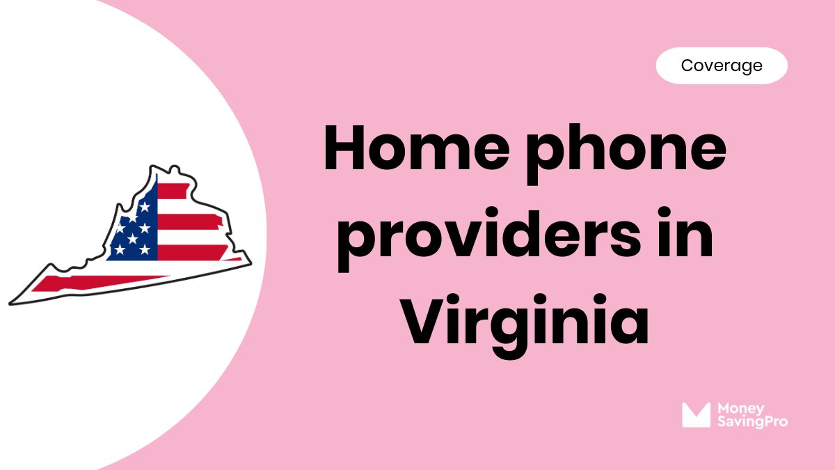 Home Phone Service Providers in Virginia Home Phone Service Providers in Virginia