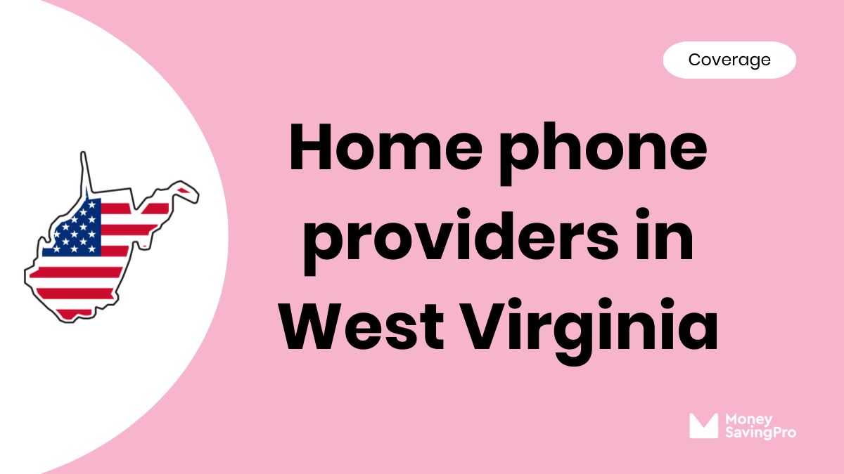 Home Phone Service Providers in West Virginia Home Phone Service Providers in West Virginia