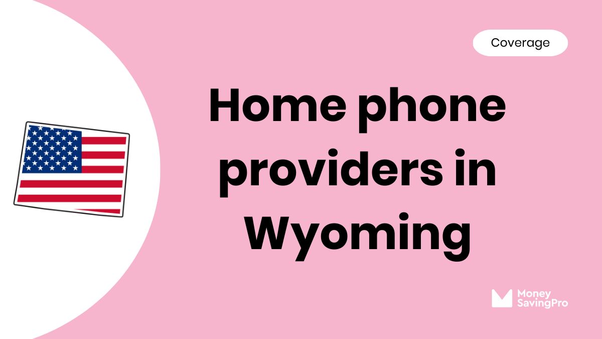 Home Phone Service Providers in Wyoming Home Phone Service Providers in Wyoming