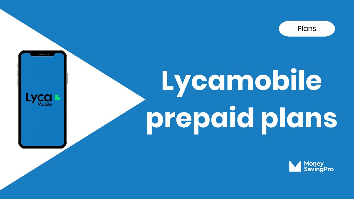 Lyca Mobile Plans Compared MoneySavingPro