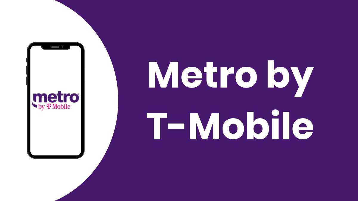 Metro by T-Mobile Review