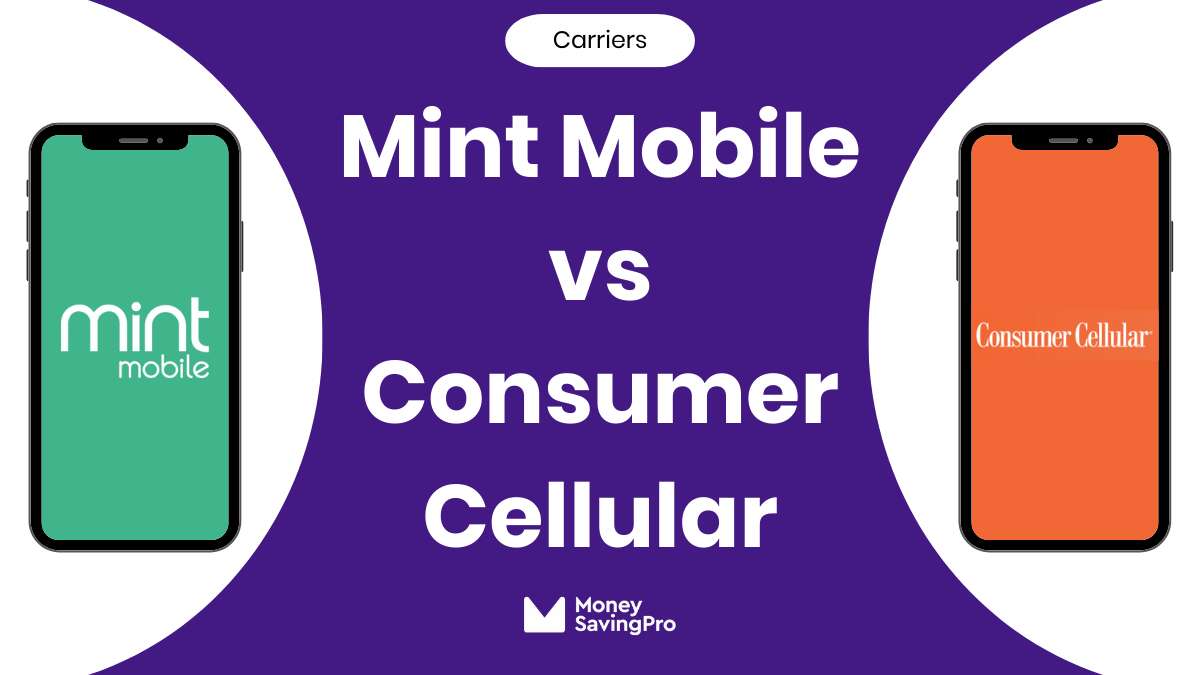 Mint Mobile vs Consumer Cellular