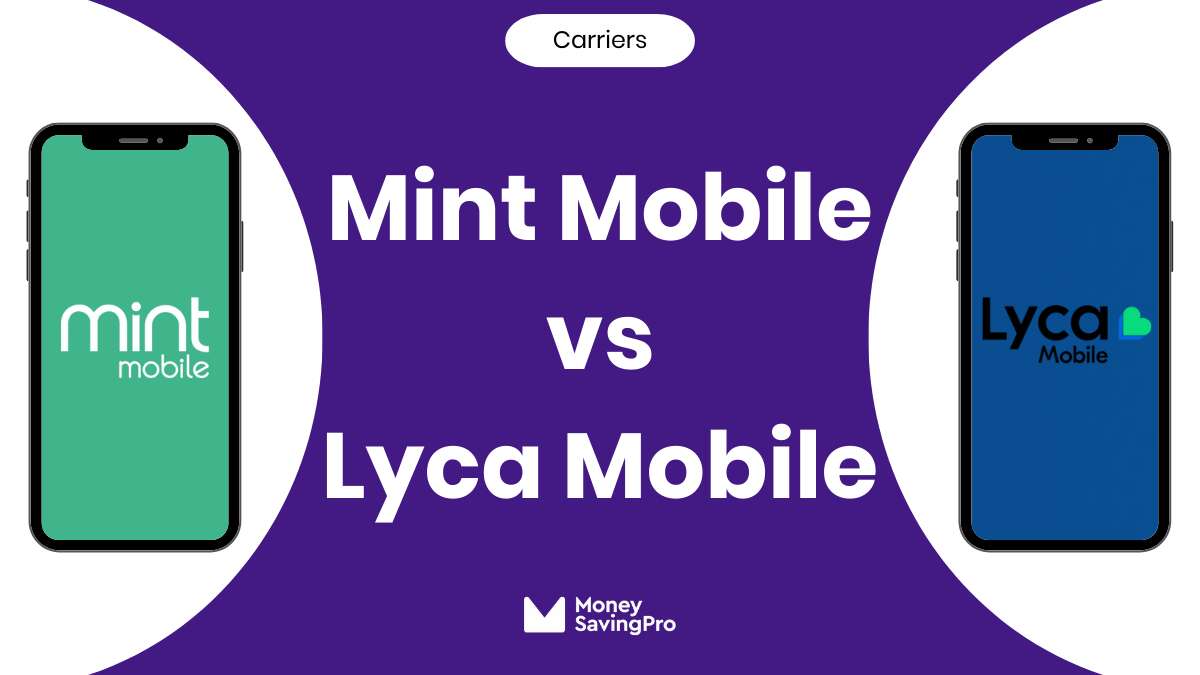 Mint Mobile vs Lycamobile