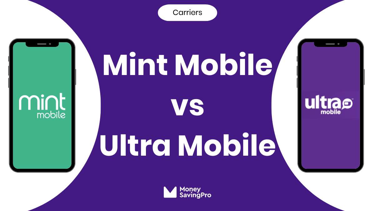 Mint Mobile vs Ultra Mobile
