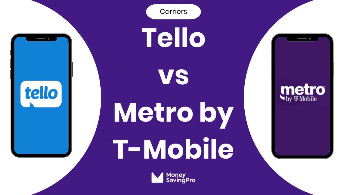 Tello vs Metro by T-Mobile