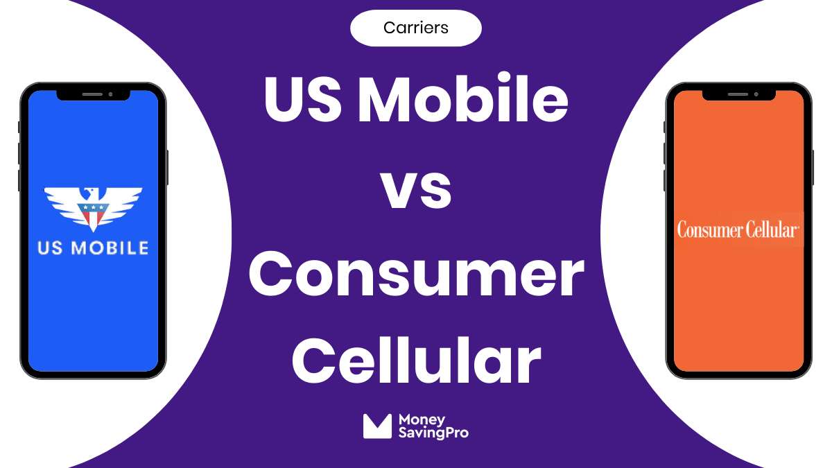 US Mobile vs Consumer Cellular