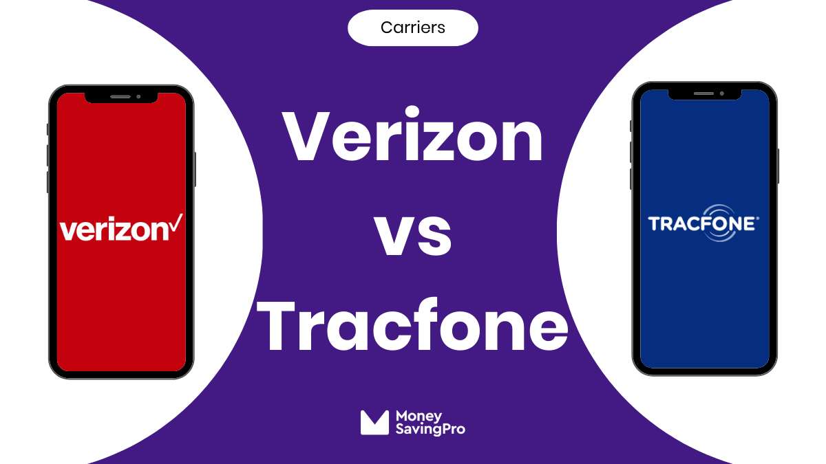 Verizon vs Tracfone